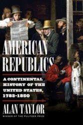 American Republics - Taylor, Alan (ISBN: 9781324005797)