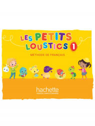 Les Petits Loustics - Hugues Denisot, Marianne Capouet, Brigitte Eubelen (ISBN: 9782016252765)