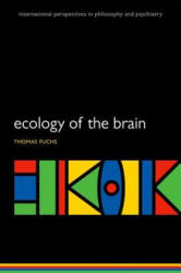 Ecology of the Brain - Thomas Fuchs (ISBN: 9780199646883)