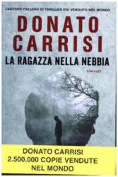 La ragazza nella nebbia - Donato Carrisi (ISBN: 9788850244683)