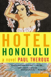 Hotel Honolulu - Paul Theroux (ISBN: 9780618219155)