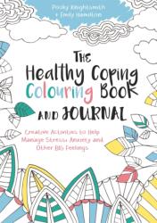 The Healthy Coping Colouring Book and Journal (ISBN: 9781785921391)