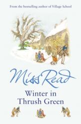 Winter in Thrush Green (ISBN: 9780752877518)