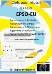 Clefs pour réussir les tests EPSO-EU - Dubois (ISBN: 9782930656403)