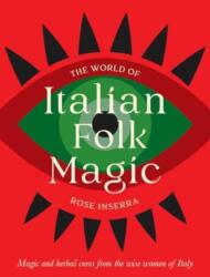 The World of Italian Folk Magic (ISBN: 9781922785978)