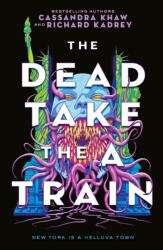 The Carrion City - The Dead Take the A Train (ISBN: 9781803368023)