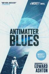 Antimatter Blues (ISBN: 9781786188601)