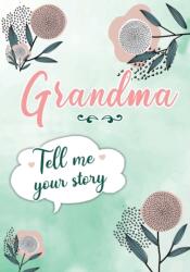 Grandma Tell me your Story (ISBN: 9782384130108)