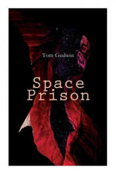 Space Prison - Tom Godwin (ISBN: 9788027309238)