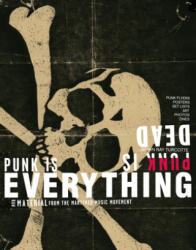Punk Is Dead, Punk Is Everything - Doug Woods, Gingko Press (ISBN: 9783943330625)