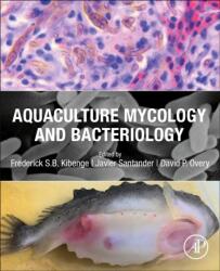 Aquaculture Mycology and Bacteriology (ISBN: 9780128123584)