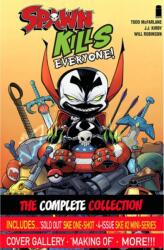 Spawn Kills Everyone: The Complete Collection Volume 1 - Todd Mcfarlane, J. J. Kirby (ISBN: 9781534312227)
