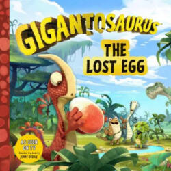 Gigantosaurus: The Lost Egg - Mandy Archer (ISBN: 9781536209877)