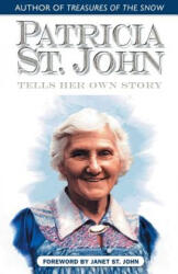 Patricia St. John Tells Her Own Story - Patricia St John (ISBN: 9780971998339)