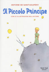 Il Piccolo Principe - Antoine de Saint-Exupéry, M. Birattari (ISBN: 9788865268001)