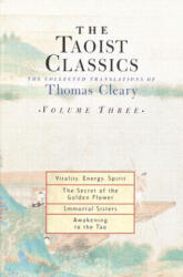 Taoist Classics, Volume Three - Thomas Cleary (ISBN: 9781570629075)
