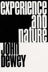 Experience and Nature - John Dewey (ISBN: 9780486204710)