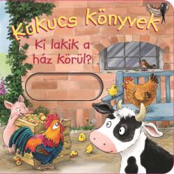 Kukucs könyvek - Ki lakik a ház körül? (ISBN: 9789635847433)