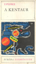John Updike A kentaur (ISBN: 9789630761437)