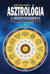 Asztrológia a mindennapokban - Karmikus sorsfeladat Antikvár (ISBN: 9789632902319)
