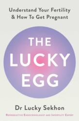 The Lucky Egg - Dr Dr Lucky Sekhon (ISBN: 9781398549586)