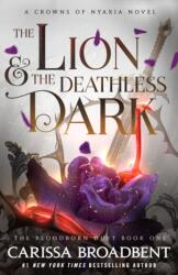 The Lion & the Deathless Dark - BROADBENT CARISSA (ISBN: 9781250367846)