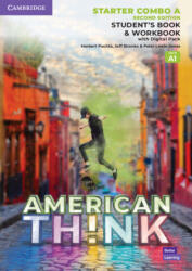 Think Second edition Starter Student's Book and Workbook with Digital Pack Combo A American English - Brian Hart, Herbert Puchta, Jeff Stranks, Peter Lewis-Jones (ISBN: 9781108865753)