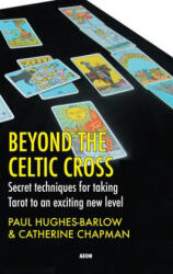 Beyond the Celtic Cross - Paul Hughes-Barlow, Catherine Chapman (ISBN: 9781904658344)