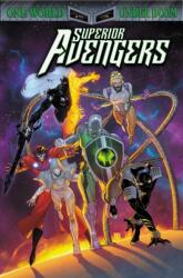 Superior Avengers - Kyle Hotz, Luca Maresca (ISBN: 9781302960315)