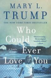Who Could Ever Love You (ISBN: 9781250405951)