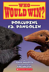 Who Would Win? : Porcupine vs. Pangolin - Rob Bolster (ISBN: 9781339000961)
