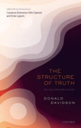 Structure of Truth - Donald Davidson (ISBN: 9780198842491)