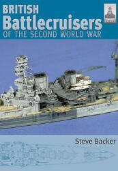 British Battlecruisers of World War Two - Steve Backer (ISBN: 9781844156986)