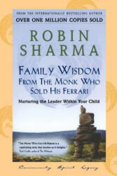 Family Wisdom From Monk Who Sold His Ferrari - Robin Sharma (ISBN: 9780006385448)