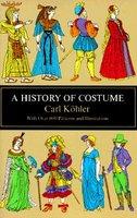 History of Costume - Carl Kohler (ISBN: 9780486210308)