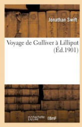 Voyage de Gulliver A Lilliput - SWIFT-J (ISBN: 9782014475982)