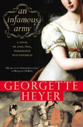 An Infamous Army - Georgette Heyer (ISBN: 9781402210075)