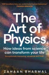 The Art of Physics - Zahaan Bharmal (ISBN: 9781804186466)