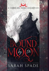 Bound by the Moon - Sarah Spade (ISBN: 9781961594234)
