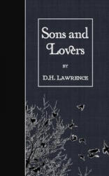 Sons and Lovers - D H Lawrence (ISBN: 9781507883051)