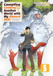 Campfire Cooking in Another World with My Absurd Skill: Omnibus 5 (ISBN: 9781718332546)