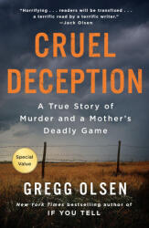 Cruel Deception: A True Story of Murder and a Mother's Deadly Game - Olsen, Gregg (ISBN: 9781250861405)