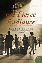 A Fierce Radiance - Lauren Belfer (ISBN: 9780061252525)