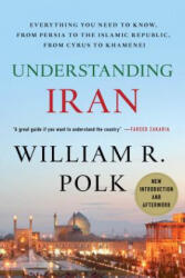 Understanding Iran - William R Polk (ISBN: 9780230103436)