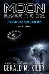 POWER VACUUM - Gerald M. Kilby (ISBN: 9781068343377)