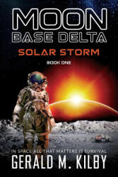 SOLAR STORM - Gerald M. Kilby (ISBN: 9781068343353)