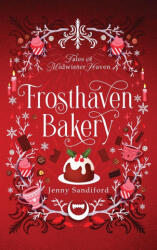 Frosthaven Bakery - Jenny Sandiford (ISBN: 9780645979688)