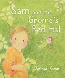 Sam și pălăria roșie a gnomului (ISBN: 9781782506768)