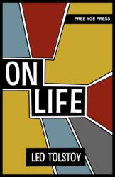 On Life - Leo Tolstoy (ISBN: 9781907355912)