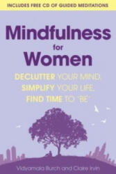 Mindfulness for Women - Claire Irvin, Vidyamala Burch (ISBN: 9780349408514)